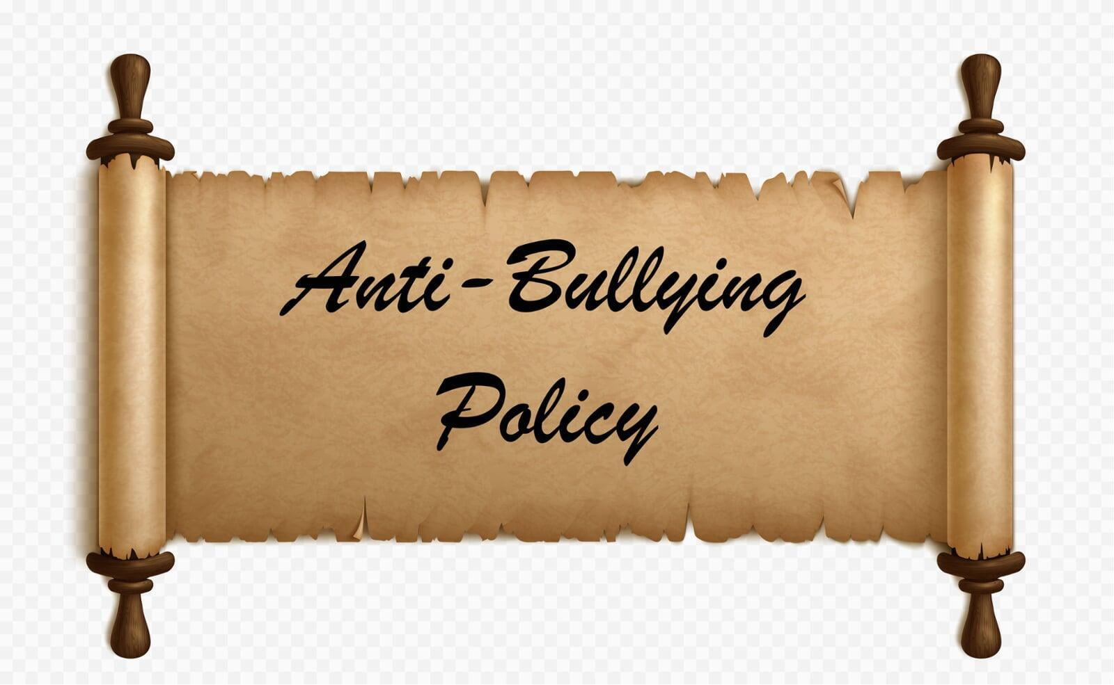 So You Need an Anti-Bullying Policy?
